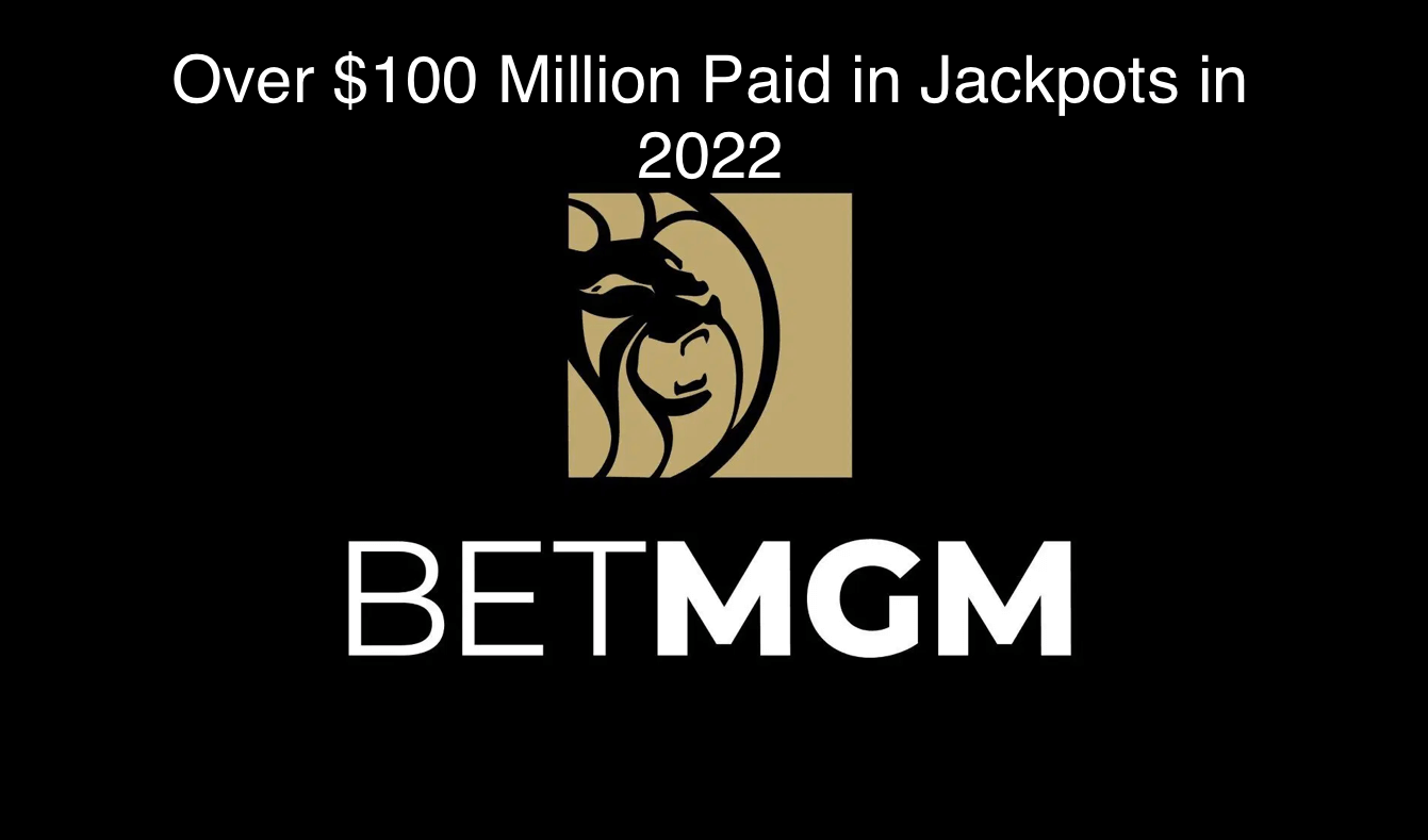 BetMGM Casino Pays Over $100 Million in Online Jackpots in 2022